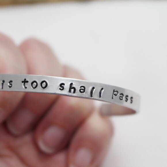 This Too Shall Pass - Hand Stamped Anodized Aluminum Bangle - Adjustable - Picture 4 of 11